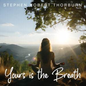 YOURS IS THE BREATH